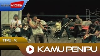 TipeX  Kamu Penipu  Official Video [upl. by Gnet]