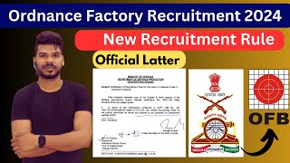 Ordnance Factory Recruitment 2024  Recruitment Rule For The Posts Of Industrial Post [upl. by Feola]