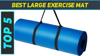 Top 5 Best Large Exercise Mat 2024 [upl. by Inwat]