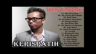 Lagu Terbaik KERISPATIH  17 Lagu Pilihan Terbaik Sammy Simorangkir  FULL ALBUM [upl. by Nyliak]