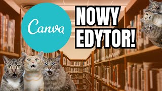 Przegląd NOWEGO EDYTORA Canvy canva grafika canvaeditor [upl. by Cirdet]