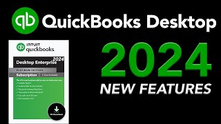 QuickBooks Desktop 2024  NEW FEATURES [upl. by Nnylanna]