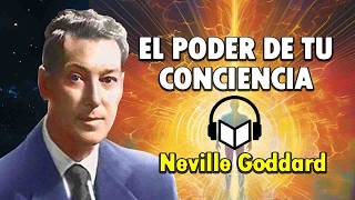 El Poder de la Conciencia  Neville Goddard  AUDIOLIBRO COMPLETO [upl. by Richella]