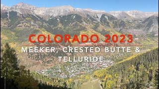 Colorado 2023 Meeker  Crested Butte  Telluride 4 K [upl. by Aissila]