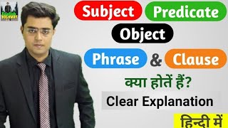 Subject Predicate Object Phrase and Clause in a Sentence  English Grammar in Hindi [upl. by Asiul]