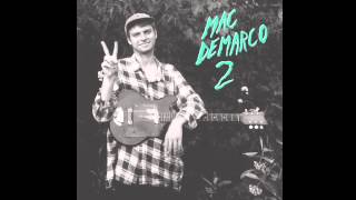 Mac DeMarco  quotFreaking Out The Neighborhoodquot [upl. by Oicirtap]