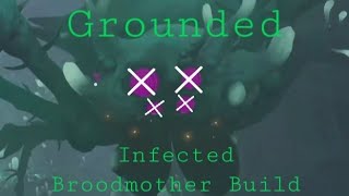 Grounded Infected Broodmother Build and Phase 3 Fight [upl. by Onileva]