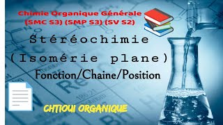 Stéréochimie  Isomérie plan Isomère de fonctionchaineposition [upl. by Eisnyl]