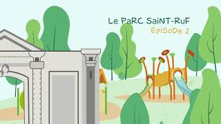 Le parc SaintRuf  Épisode 2 [upl. by Aelgna]