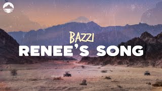 Bazzi  Renees Song  Lyrics [upl. by Joappa]