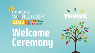 Enactus World Cup 2023 Welcome Ceremony [upl. by Nylrebma]