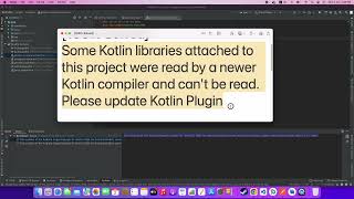 How to Fix Some Kotlin libraries attached to this project were read by a newer Kotlin compiler [upl. by Yarazed369]