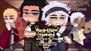 🍀 Black Clover Captains React to the Future│Black Clover Reacts 🍀 All parts│A COMPILATION│ [upl. by Dasya549]