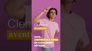 Vatel lautre école Suisse en Management Hôtelier  Short Clement [upl. by Brenza993]