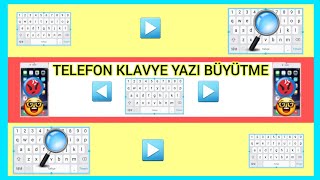 Telefonda Klavye Yazı Büyütme [upl. by Ardnnaed840]