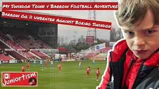 My Swindon Town v Barrow Football Adventure  Barrow Go 11 Unbeaten Against Boring Swindon [upl. by Damle]