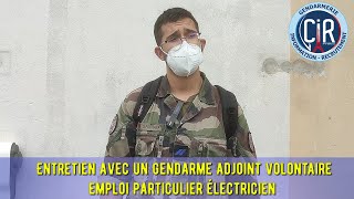 ENTRETIEN AVEC UN GENDARME ADJOINT VOLONTAIRE  EMPLOI PARTICULIER  ELECTRICIEN [upl. by Hinson]