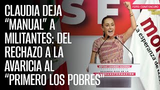 Claudia deja “manual” a militantes Del rechazo a la avaricia al “primero los pobres” [upl. by Service529]