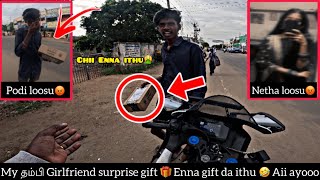 My தம்பி Girlfriend surprise gift 🎁 Enna gift da ithu 🤣 Aii ayooo😡podi loosu chi Enna ithu🤮SOF [upl. by Tnomad907]