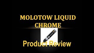 Product Review 35 Molotow Liquid Chrome [upl. by Eidoc]