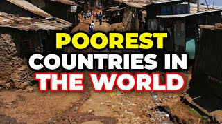 10 Poorest Countries in the World 2024 [upl. by Carolus890]