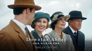 Downton Abbey Una Nueva Era  Trailer Oficial Universal Pictures HD [upl. by Eolande]