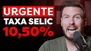 URGENTE TAXA SELIC CAIU PARA 1050  BRASIL VAI DECOLAR [upl. by Aenyl803]