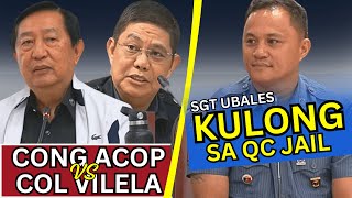 CONG ACOP AT COL VILELA NAGKAINITAN  PNP NAGLAGLAGAN  SGT UBALES KULONG [upl. by Robaina]