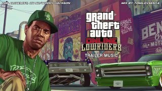 GTA Online Trailer Music — Lowriders [upl. by Edmanda]