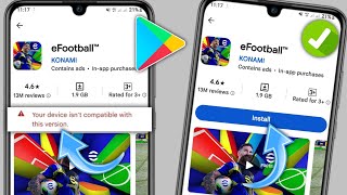 Arreglar eFootball no compatible con tu dispositivoTu dispositivo no es compatible con esta versión [upl. by Amaso]