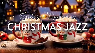 Christmas Jazz 🎄 Peaceful Christmas Bossa Nova Music amp Christmas Jazz Instrumental Music for Relax [upl. by Aneahs281]