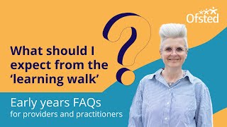 What should I expect from the learning walk  Early years FAQs [upl. by Llerot]