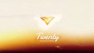 Vicetone  Twenty Radio Edit [upl. by Sandro44]