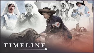 The Grim Reality Of WW1 FrontLine Nurses amp Doctors  The Last Voices of World War One  Timeline [upl. by Okomom941]