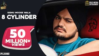 8 CYLINDER Full Song Sidhu Moose Wala  Latest Punjabi Songs 2020 [upl. by Drolyag]