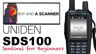 Programming The Uniden SDS100  Sentinel Beginner Tutorial [upl. by Samira]