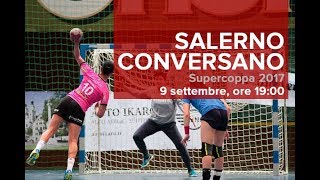 Supercoppa 2017 SALERNO  CONVERSANO [upl. by Yrrag]