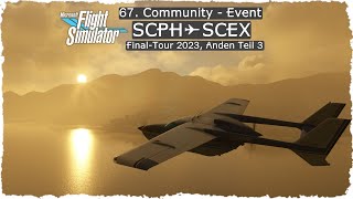 67 Community Event 🛩 MSFS ▪ Anden Teil 35 ▪ SCPH  SCIH  SCEX ▪ Flight Simulator ▪ deutsch [upl. by Yelkao855]