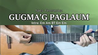 Gugmag Paglaum  Nars Fernandez  Guitar Chords [upl. by Eidob186]