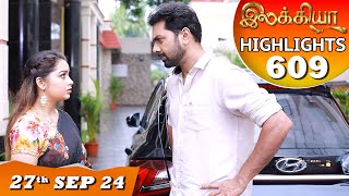 Ilakkiya Serial  EP 609 Highlights  27th Sep 2024  Shambhavy  Nandan  Sushma Nair [upl. by Caves]