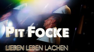 PIT FOCKE  Lieben Leben Lachen Cover [upl. by Amhser408]