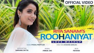 ROOHANIYAT  RIYA SANAM  PINKAL PRATYUSH  BOLLYWOOD LOVE MASHUP 2020 [upl. by Nnyluqcaj]