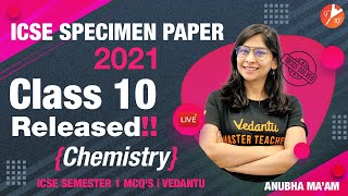 ICSE Chemistry Specimen Paper 2021 for Class 10  ICSE SEMESTER 1 Exam🧐 Solved MCQ 40 MarksVedantu [upl. by Alleciram146]