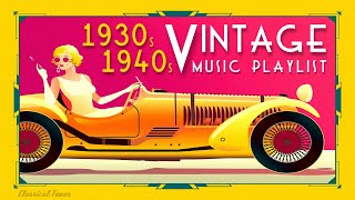 1930s 1940s Vintage Music Playlist  Fascinated Dusty Grooves [upl. by Arze]