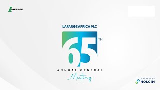 65th Annual General Meeting of Lafarge Africa Plc [upl. by Ahsienroc]