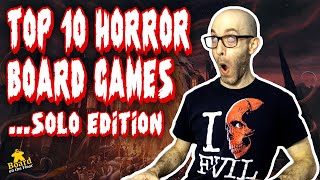 Top 10 Horror Board Games Solo Edition [upl. by Mattheus]