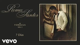 Romeo Santos  7 Días Audio [upl. by Dnilasor]