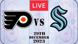 NHL LIVE Seattle Kraken vs Philadelphia Flyers 29th December 2023 Full Game Reaction [upl. by Ynnattirb]