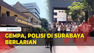 Detikdetik Gempa Guncang Surabaya Polisi Sampai Lari Berhamburan [upl. by Winn545]