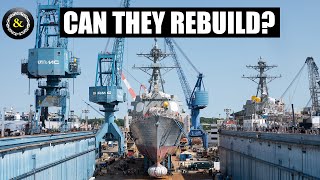 Can the US Navy Rebuild their Fleet [upl. by Lear]